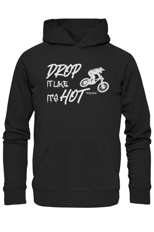 DROP IT LIKE IT'S HOT - Organic Hoodie Black