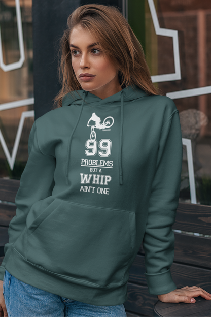 99 Problems but a Whip ain't One - Organic Hoodie - GLAZED GREEN