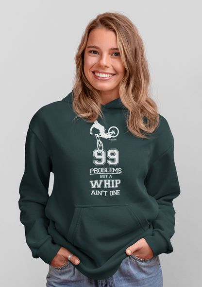 99 Problems but a Whip ain't One - Organic Hoodie - GLAZED GREEN