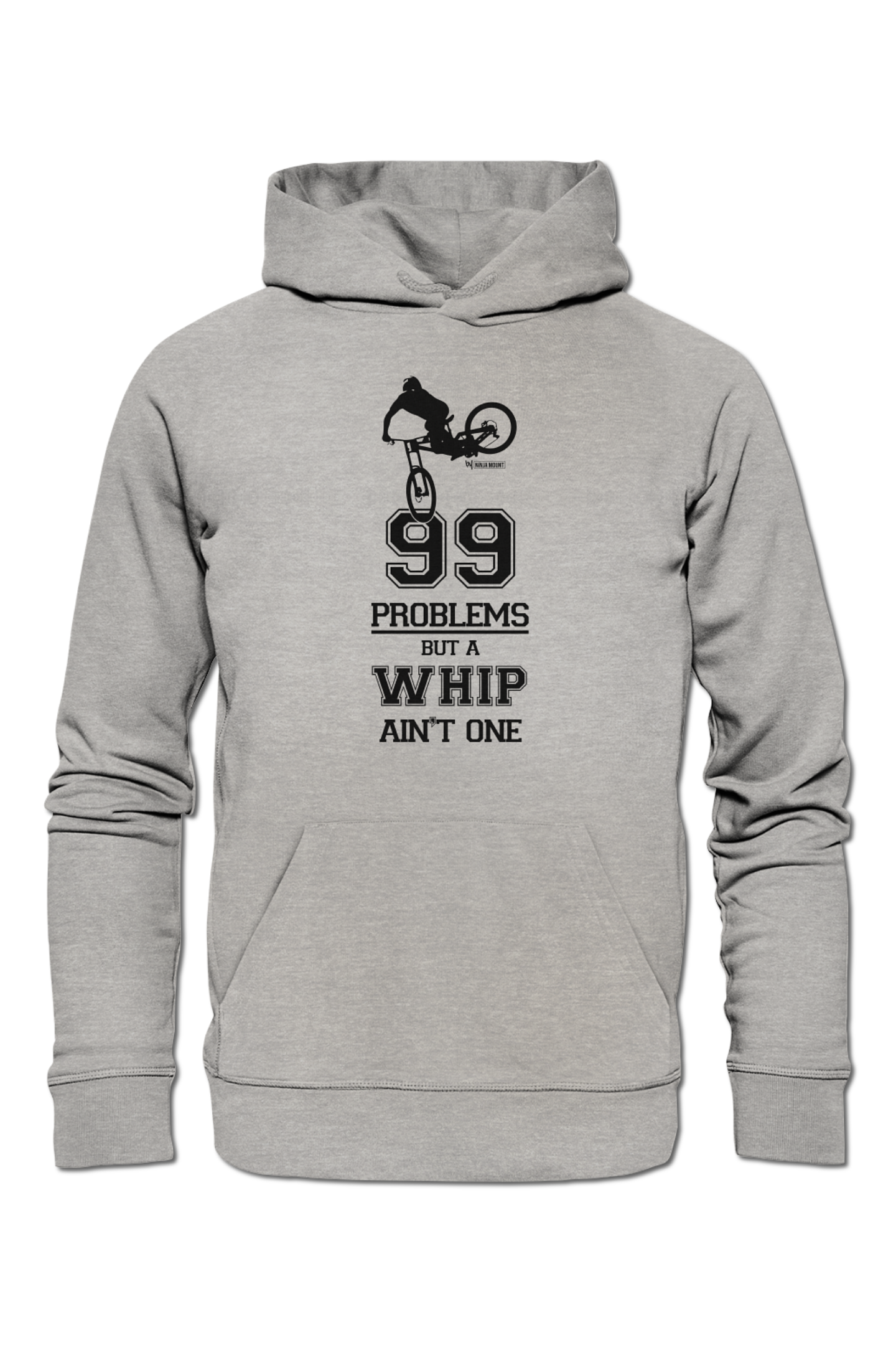 99 Problems but a Whip ain't One - Organic Hoodie - HEATHER GREY